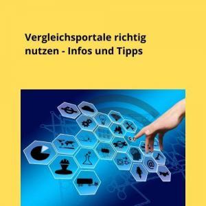 Vergleichsportale richtig nutzen - Infos und Tipps