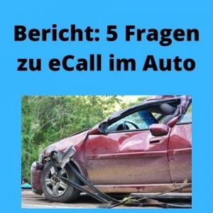Bericht 5 Fragen zu eCall im Auto