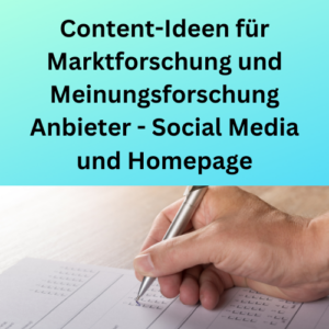 Content-Ideen für Marktforschung und Meinungsforschung Anbieter - Social Media und Homepage