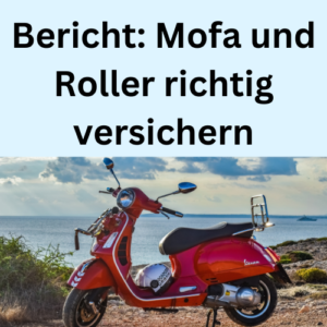 Bericht Mofa und Roller richtig versichern